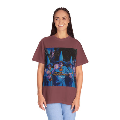 Whimsical Wizards T-Shirt,  "I’ve Lost Touch With Reality"