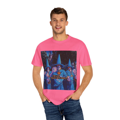 Whimsical Wizards T-Shirt,  "I’ve Lost Touch With Reality"