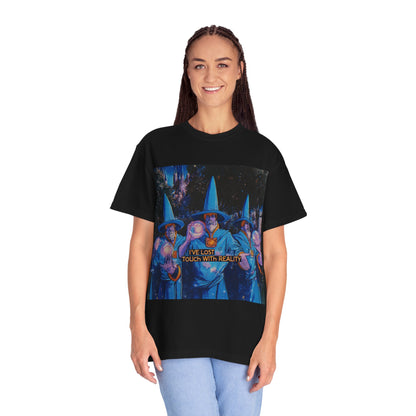 Whimsical Wizards T-Shirt,  "I’ve Lost Touch With Reality"